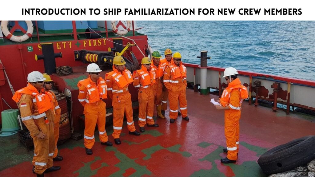Introduction to Ship Familiarization for New Crew Members