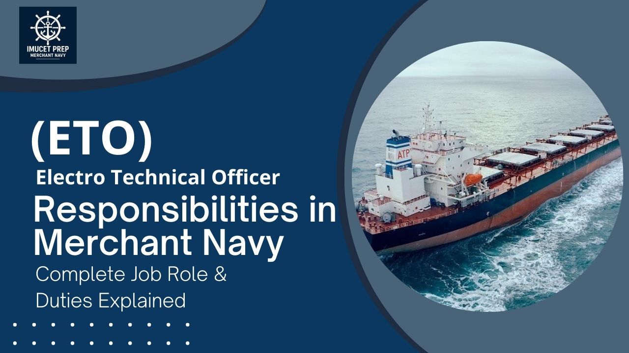 Electro Technical Officer (ETO) Responsibilities in Merchant Navy